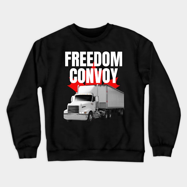 Freedom Convoy 2022 Support Our Truckers Canada USA Crewneck Sweatshirt by BobaPenguin